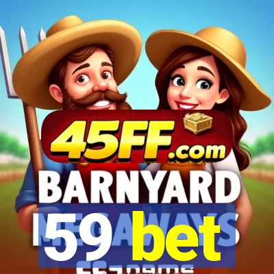 59 bet